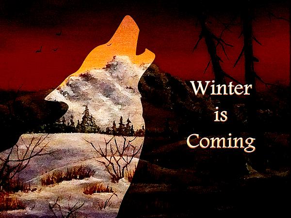 Winter is Coming